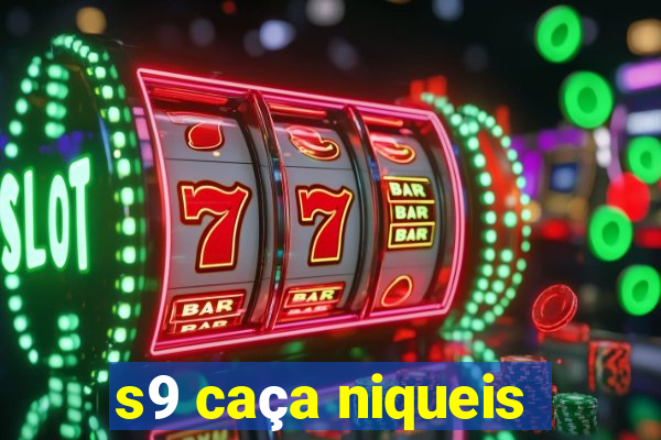 s9 caça niqueis